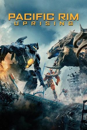 Pacific Rim 2: Uprising (2018) Dual Audio {Hindi-English} 480p [400MB] | 720p [1GB] | 1080p [3GB] | 2160p [4.5GB] 4K HDR