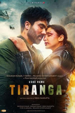 Code Name: Tiranga (2022) Hindi Full Movie WEB-DL 480p [400MB] | 720p [1.1GB] | 1080p [2.5GB]