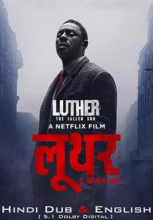 Luther: The Fallen Sun – Netflix Original (2023) WEB-DL Dual Audio {Hindi DD5.1-English} 480p [500MB] | 720p [1GB] | 1080p [3GB]