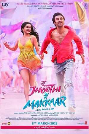 Tu Jhoothi Main Makkaar (2023) Hindi Full Movie NF WEB-DL 480p [500MB] || 720p [1.2GB]  || 1080p [3GB]