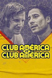 Download Club América vs. Club América Season 1 Dual Audio (Spanish-English) Msubs WeB-DL 720p|1080p