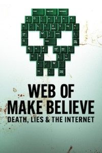 Download Web of Make Believe Death, Lies and the Internet (Season 1) Dual Audio {Hindi-English} Web-DL 720p|1080p