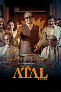 Main Atal Hoon (2024) WEB-DL Hindi Full Movie 480p | 720p | 1080p | 4K 2160p SDR