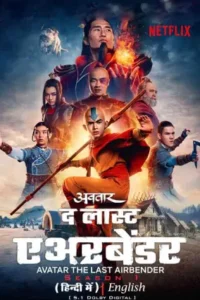 Download Avatar: The Last Airbender – Netflix Original (2024) Season 1 Dual Audio {Hindi-English} 480p | 720p | 1080p WEB-DL